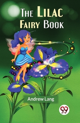 The Lilac Fairy Book by Andrew Lang