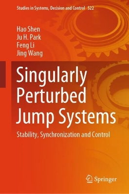 Singularly Perturbed Jump Systems: Stability, Synchronization and Control book