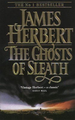 The Ghosts of Sleath by James Herbert