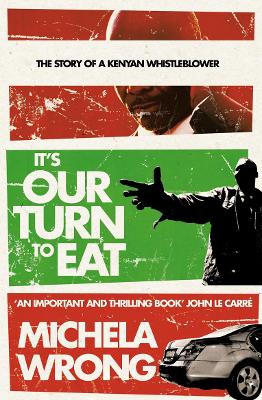 It's Our Turn to Eat by Michela Wrong