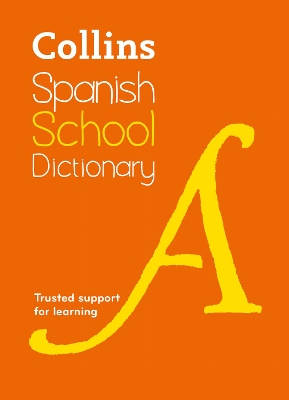 Collins Spanish School Dictionary by Collins Dictionaries