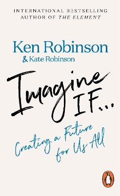 Imagine If... by Sir Ken Robinson