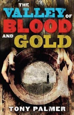 The Valley of Blood and Gold book
