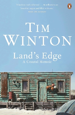 Land's Edge: A Coastal Memoir by Tim Winton