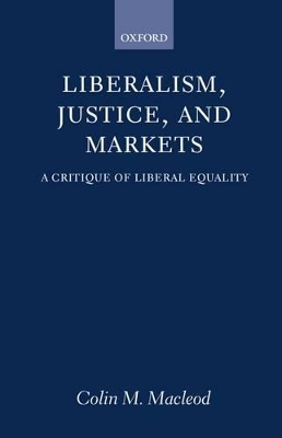 Liberalism, Justice, and Markets book