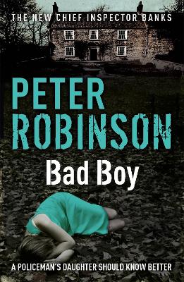 Bad Boy: DCI Banks 19 book