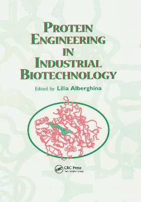 Protein Engineering For Industrial Biotechnology by Lilia Alberghina