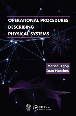 Operational Procedures Describing Physical Systems by Marciel Agop