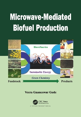 Microwave-Mediated Biofuel Production book