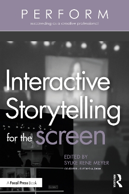 Interactive Storytelling for the Screen book
