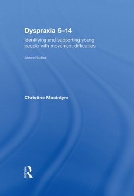 Dyspraxia 5-14 by Christine Macintyre
