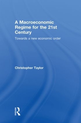 Macroeconomic Regime for the 21st Century book