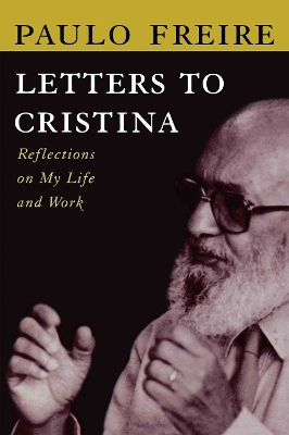 Letters to Cristina by Paulo Freire