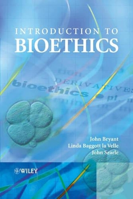 Introduction to Bioethics by John A. Bryant