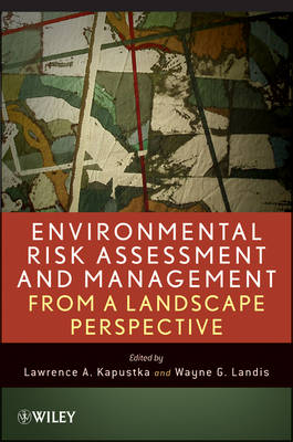 Environmental Risk Assessment and Management from a Landscape Perspective book