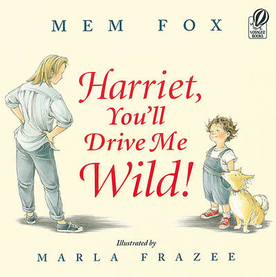 Harriet, You'll Drive Me Wild book