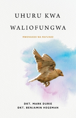 Uhuru kwa Waliofungwa (Liberty to the Captives) book