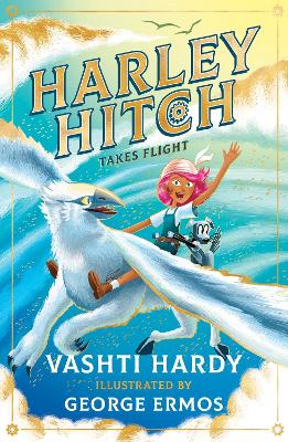 Harley Hitch Takes Flight (eBook) by Vashti Hardy