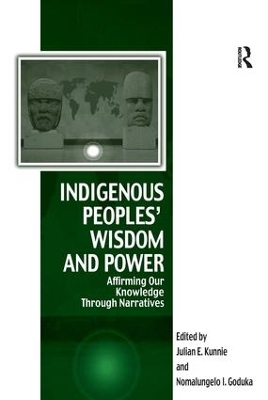 Indigenous Peoples' Wisdom and Power: Affirming Our Knowledge Through Narratives book