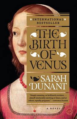 The The Birth of Venus: A Novel by Sarah Dunant