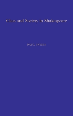 Class and Society in Shakespeare book