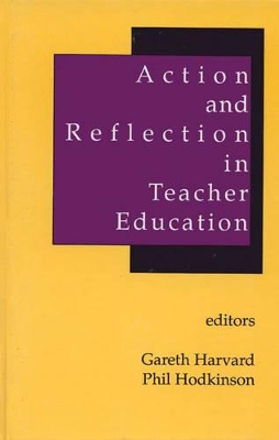 Action and Reflection in Teacher Education book