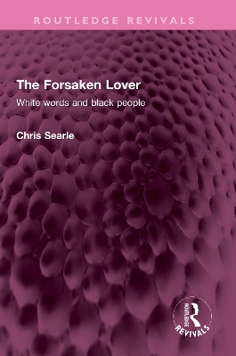 The Forsaken Lover: White words and black people by Chris Searle