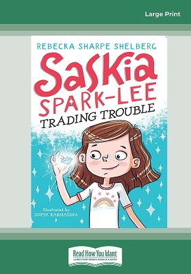 Saskia Spark-Lee: Trading Trouble by Rebecka Sharpe Shelberg