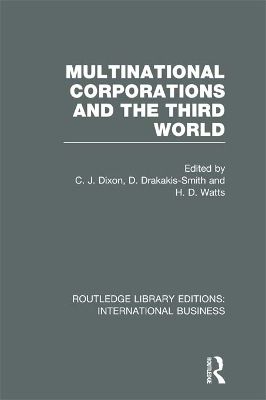 Multinational Corporations and the Third World (RLE International Business) by Chris Dixon