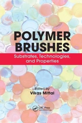 Polymer Brushes by Vikas Mittal