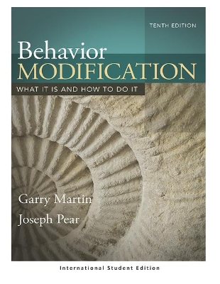 Behavior Modification: What It Is and How To Do It (International Student Edition) by Garry Martin