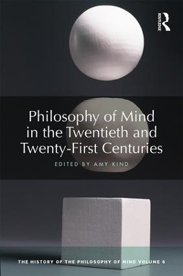 Philosophy of Mind in the Twentieth and Twenty-First Centuries by Amy Kind