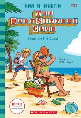 Dawn on the Coast (The Baby-Sitters Club #23: Netflix Edition) book