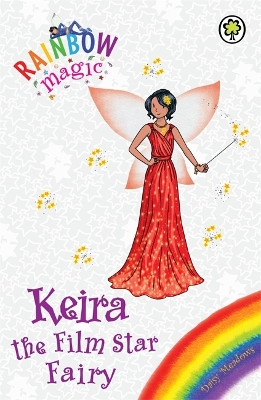 Rainbow Magic Early Reader: Keira the Film Star Fairy by Daisy Meadows