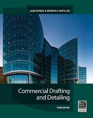 Commercial Drafting and Detailing by Alan Jefferis