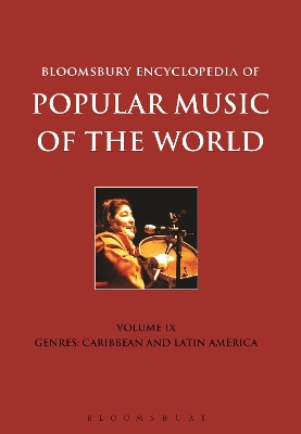 Bloomsbury Encyclopedia of Popular Music of the World, Volume 9 book