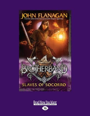 Slaves of Socorro: Brotherband 4 by John Flanagan