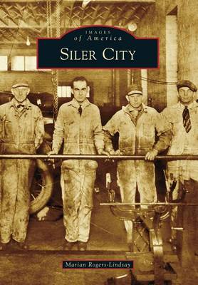 Siler City by Marian Rogers-Lindsay