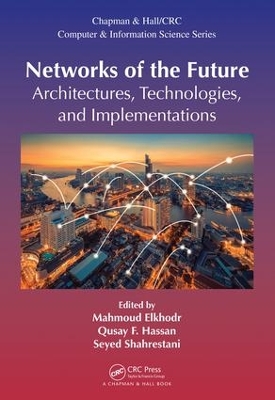 Networks of the Future by Mahmoud Elkhodr