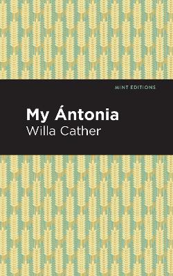 My Ántonia by Willa Cather