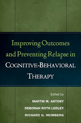 Improving Outcomes and Preventing Relapse in Cognitive-Behavioral Therapy book