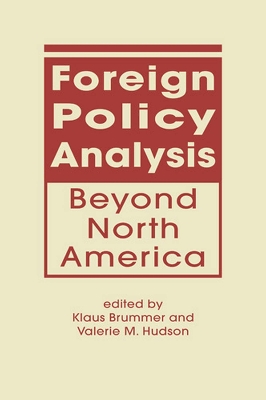 Foreign Policy Analysis Beyond North America by Valerie M. Hudson