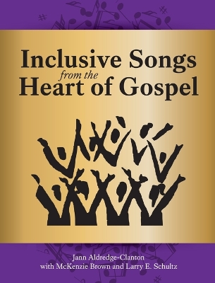 Inclusive Songs from the Heart of Gospel book