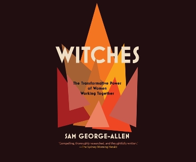 Witches: The Transformative Power of Women Working Together book