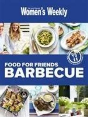 Food For Friends Barbecue book