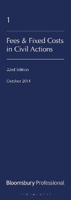 Lawyers' Costs and Fees: Fees and Fixed Costs in Civil Actions by Keith Biggs