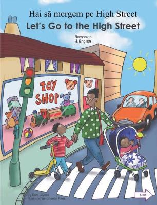 Let's Go to the High Street Romanian/English book