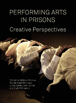 Performing Arts in Prisons: Creative Perspectives book
