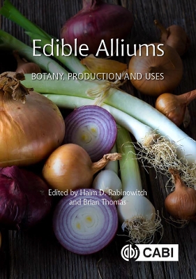 Edible Alliums: Botany, Production and Uses book