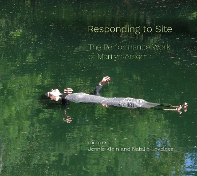 Responding to Site: The Performance Work of Marilyn Arsem book